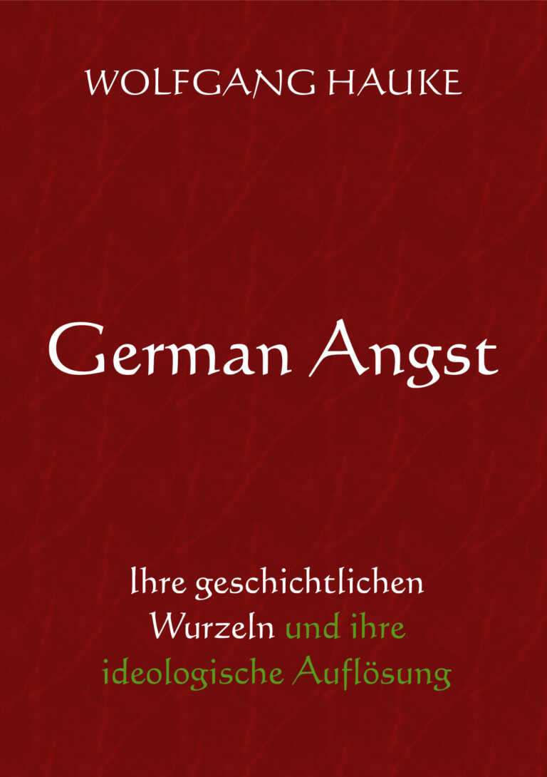 German Angst – Ihre Ursachen und Hintergründe